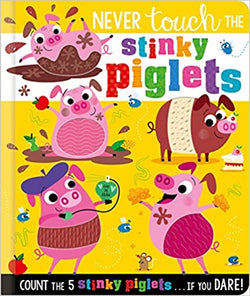 Never Touch THE Stinky Piglets Board Book