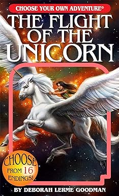 The Flight of the Unicorn - Choose Your Own Adventure Book