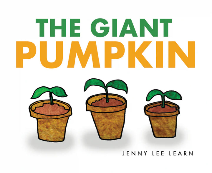 The Giant Pumpkin Hardcover - Jenny Lee Learn